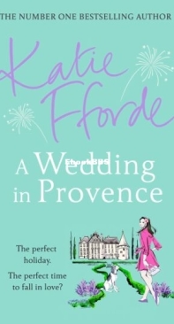 A Wedding in Provence - Katie Fforde - English