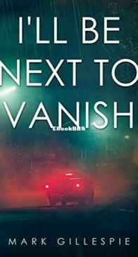I'll Be Next To Vanish - Mark Gillespie - English