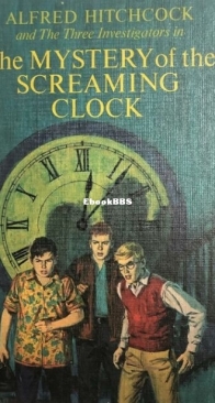 The Mystery of the Screaming Clock - Alfred Hitchcock and The Three Investigators 9 - Robert Arthur - English