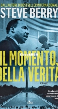 Il Momento Della Verità - Cotton Malone 13 - Steve Berry - Italian