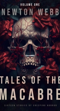 Tales of the Macabre - Vol. 1 - The Dark Archive 01 - Newton Webb - English