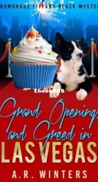 Grand Opening An Greed In Las Vegas - Tiffany Black Mystery 32 - A. R. Winters - English