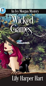 Wicked Games   - [Ivy Morgan 17] -Lily Harper Hart  2020 English