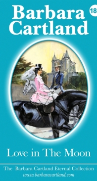 Love in the Moon - Eternal Collection 188 - Barbara Cartland - English