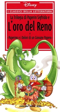 I Classici della Letteratura 15 - La trilogia di Paperin Sigfrido e l'oro del reno - RCS 2006 - Italian