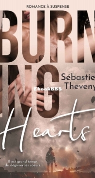 Burning Hearts - Sébastien Theveny - French