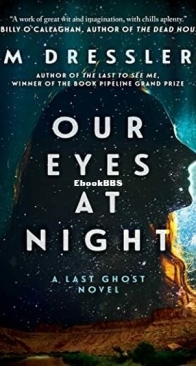 Our Eyes at Night - The Last Ghost 3 - M. Dressler - English