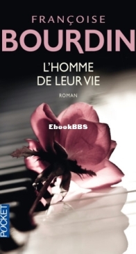 L'Homme De Leur Vie - Françoise Bourdin - French