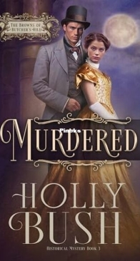 Murdered - Browns of Bucher's Hill 3 - Holly Bush - English