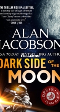 Dark Side of the Moon - OPSIG Team Black 4 - Alan Jacobson - English