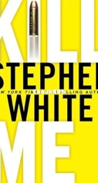 Kill Me -  [Dr. Alan Gregory 14] - Stephen White - English