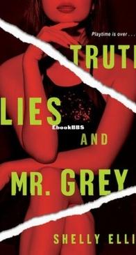 Truth, Lies, and Mr. Grey - Three Mrs. Greys 2 - Shelly Ellis - English