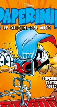 Paperinik Le Origini Del Mito 74 (of 86) - Rizzoli 2021 - Italian