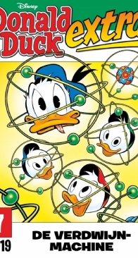 Donald Duck Extra - De Verdwijn-Machine - Issue 07 - De Geïllustreerde Pers B.V. 2019 - Dutch