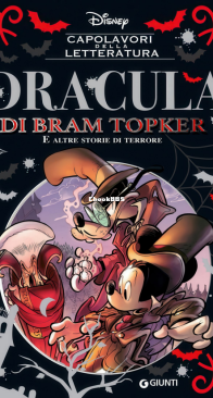 Capolavori della Letteratura 13 -Dracula di Bram Topker e Altre Storie del Terrore - Giunti 2019 - Italian