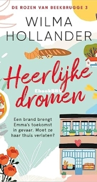 Heerlijke Dromen - De Rozen Van Beekbrugge 3 - Wilma Hollander - Dutch