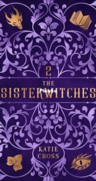 The Sisterwitches book 2 - Sisterwitches 02 - Katie Cross - English