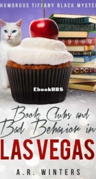 Book Club And Bad Behaviour In Las Vegas - Tiffany Black Mystery 25 - A. R. Winters - English