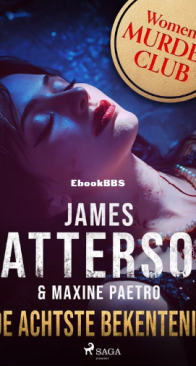 De Achtste Bekentenis - Women's Murder Club 8 - James Patterson - Dutch