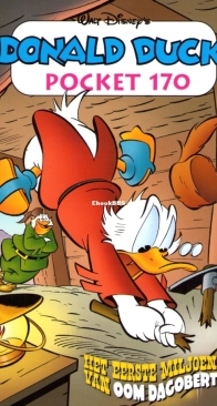 Donald Duck Pocket Serie 3 - Issue 170 - Het Eerste Miljoen Van Oom Dagobert - Sanoma 2010 - Dutch