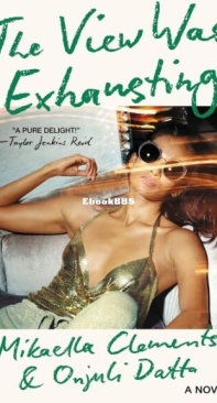 The View Was Exhausting - Mikaella Clements,Onjuli Datta  - English