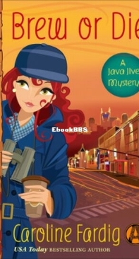 Brew or Die - A Java Jive Mystery 4 - Caroline Fardig - English