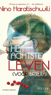 Het Achste Leven (Voor Brillka )-bNino Haratischwili - Dutch