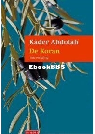 De Koran - Kader Abdolah - Dutch