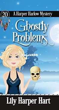 Ghostly Problems - A Harper Harlow Mystery 20 - Lily Harper Hart -  English