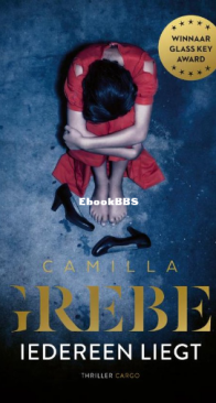 Iedereen Liegt - Flickorna och Mörkret 5 - Camilla Grebe - Dutch