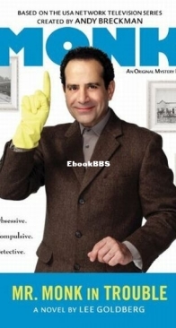 Mr. Monk in Trouble - Mr. Monk 09 - Lee Goldberg - English
