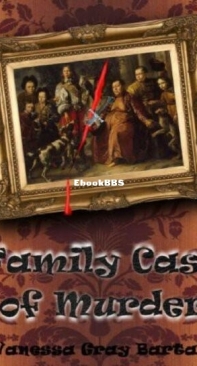 Family Case of Murder - Lacy Steele Mysteries 3 - Vanessa Gray Bartal - English