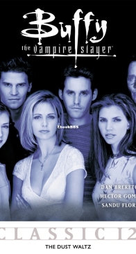 Buffy the Vampire Slayer Classic 12 (of 49) - The Dust Waltz - Dark Horse 2012 - English