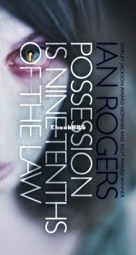 Possession Is Nine-Tenths of the Law - Ian Rogers - English
