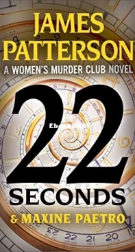 22 Seconds [Woman's Murder Club 22] - James Patterson - Maxine Paetro - English