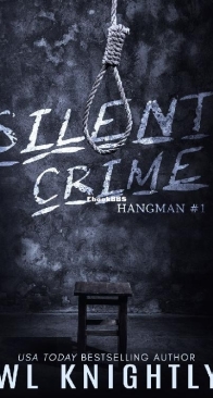 Silent Crime - Hangman Series 1 - W. l. Knightly - English