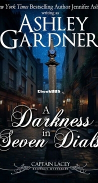 A Darkness in Seven Dials - Captain Lacey Regency Mysteries 17 - Ashley Gardner - English