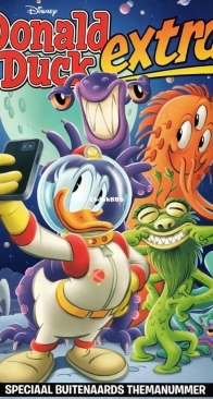 Donald Duck Extra - Speciaal Buitenaards Themanummer - Issue 04 Special - De Geïllustreerde Pers B.V. 2022 - Dutch