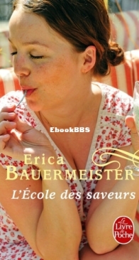L'Ecole Des Saveurs - Erica Bauermeister - French