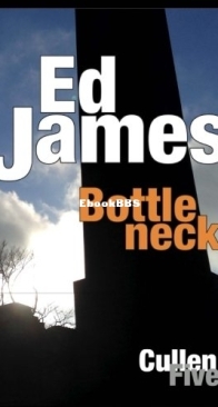 Bottleneck - Scott Cullen Mysteries 5 - Ed James - English
