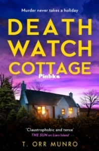 Death Watch Cottage - T. Orr Munro - English