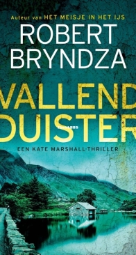 Vallend Duister - Kate Marshall 3 - Robert Bryndza - Dutch
