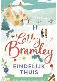 Eindelijk Thuis - De Patchwork Familie 4 - Cathy Bramley - Dutch