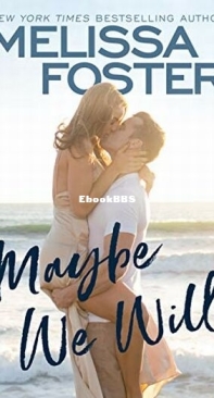 Maybe We Will - Silver Harbor 1 - Melissa Foster - English
