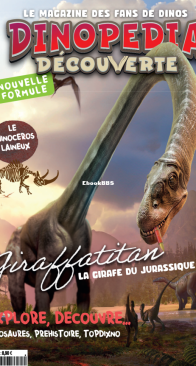 Dinopédia Découverte Magazine - Issue 33 - 2024.08. - French