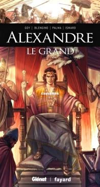 Ils ont fait l'Histoire 27 - Alexandre le Grand - Glénat 2018 - French