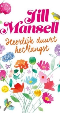 Heerlijk Duurt Het Langst - Jill Mansell - Dutch