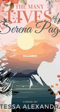 The Many Lives of Serena Page - Tessa Alexandra - English