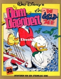 Oom Dagobert 50 - De Geldzee - Sanoma Media Netherlands B.V 1993 - Dutch