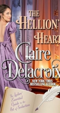 The Hellion's Heart - The Ladies' Essential Guide tho the Art of Seduction 4 - Claire Delacroix - English